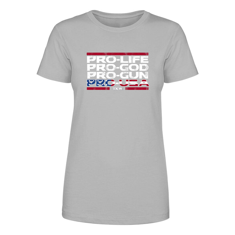 Pro Life Pro God Pro Gun Pro USA Women's Apparel