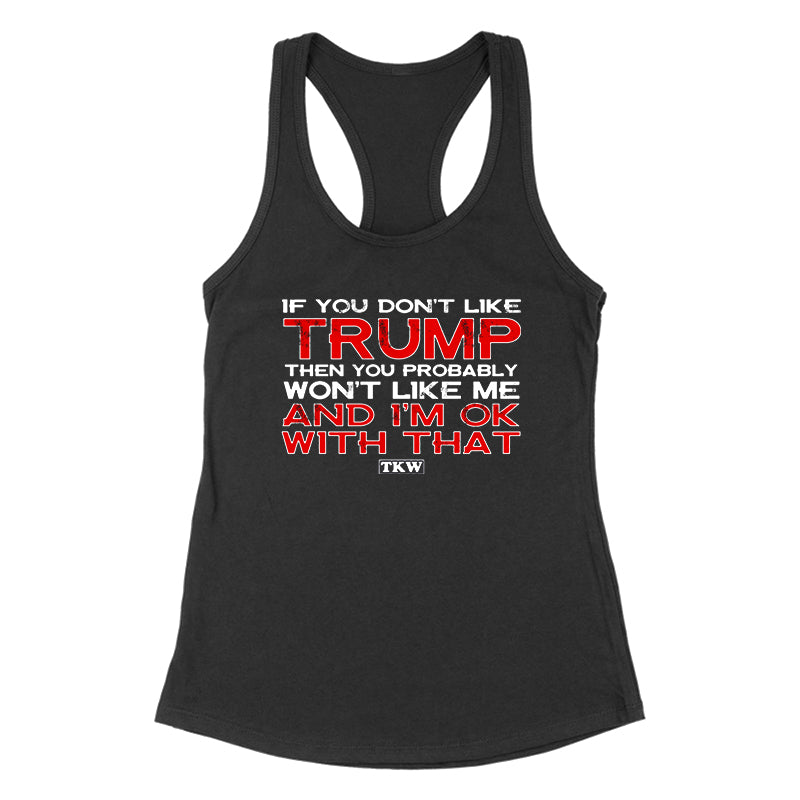 If You Don't Like Trump Women's Apparel