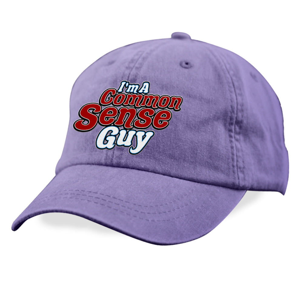 I'm A Common Sense Guy Hat