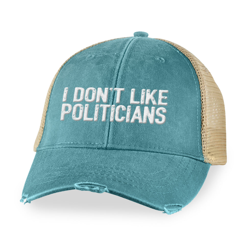 I Don't Like Politicians Hat