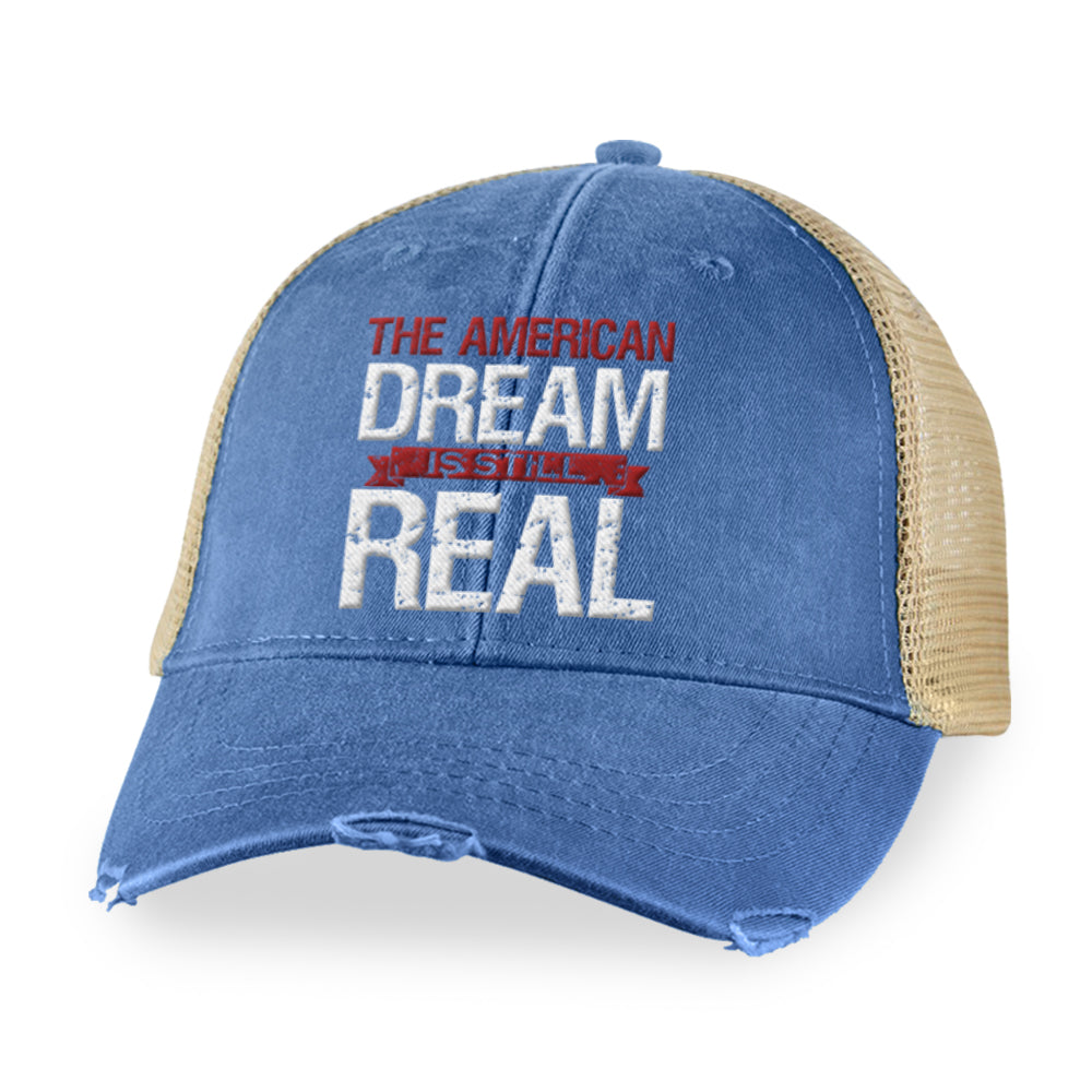 The American Dream Is Still Real Hat