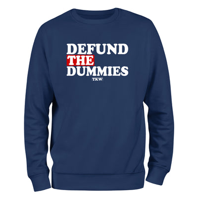 Defund The Dummies Outerwear