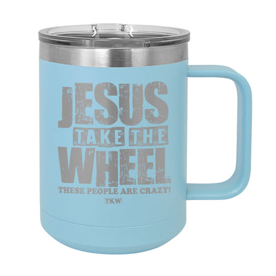 Jesus Take The Wheel Coffee Mug Tumbler