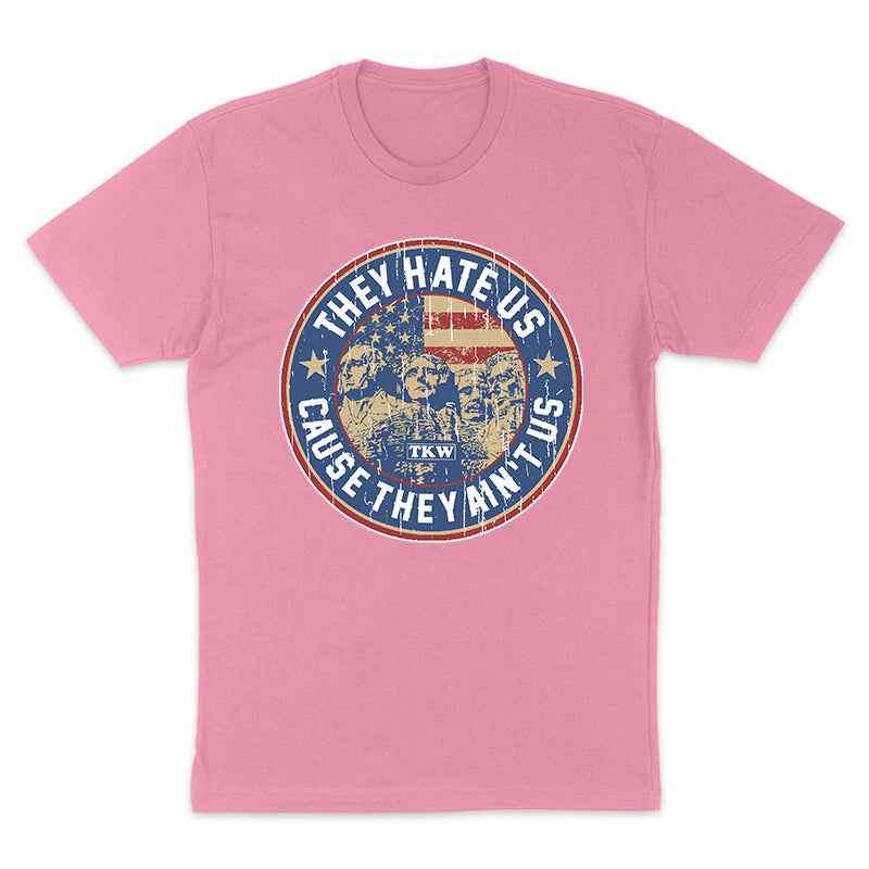 They Hate Us Cuz They Ain't Us Women's Apparel