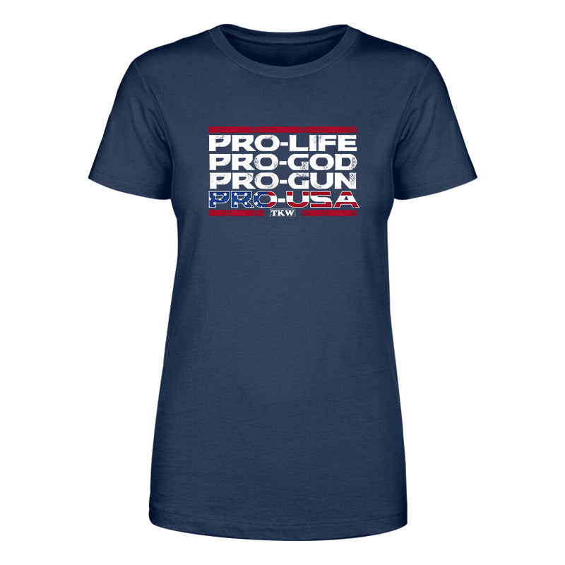 Pro Life Pro God Pro Gun Pro USA Women's Apparel