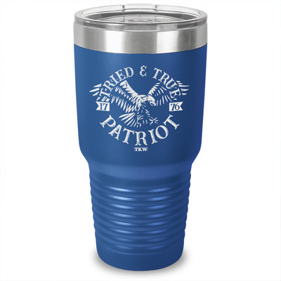 Tried and True Patriot Laser Etched Tumbler