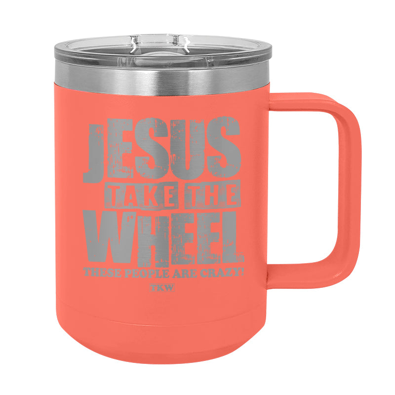 Jesus Take The Wheel Coffee Mug Tumbler