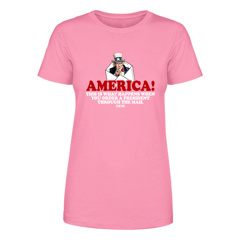 America This Is What Happens Women's Apparel