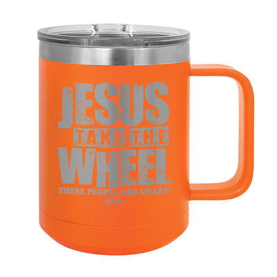Jesus Take The Wheel Coffee Mug Tumbler