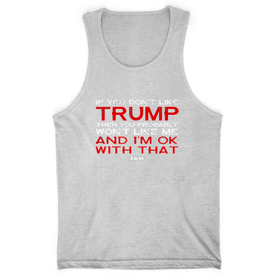 If You Don't Like Trump Men's Apparel