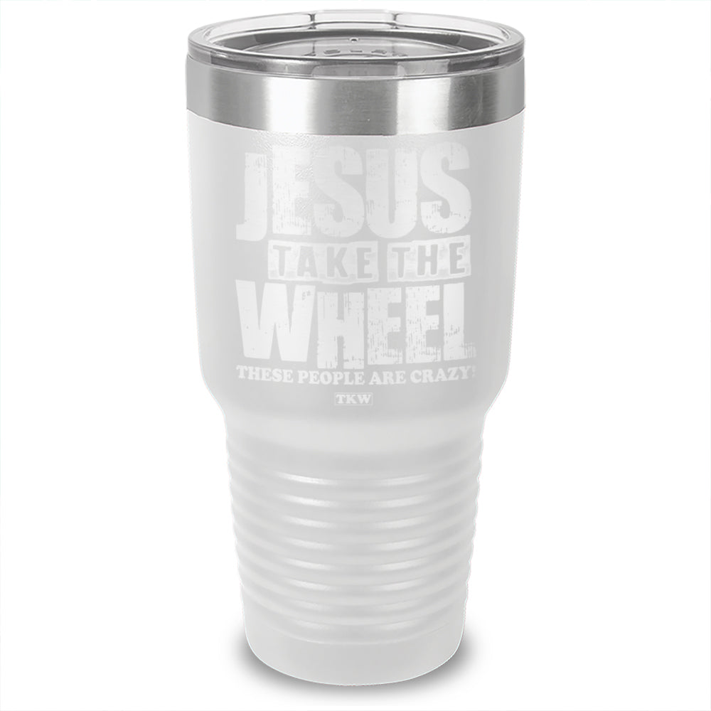 Jesus Take The Wheel Laser Etched Tumbler