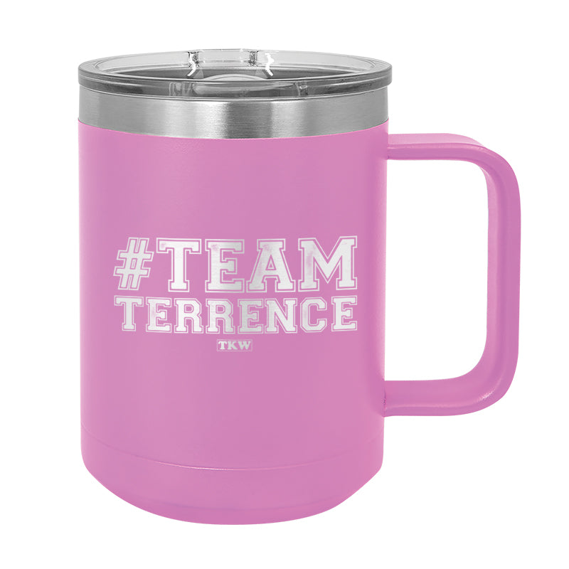 Team Terrence Coffee Mug Tumbler