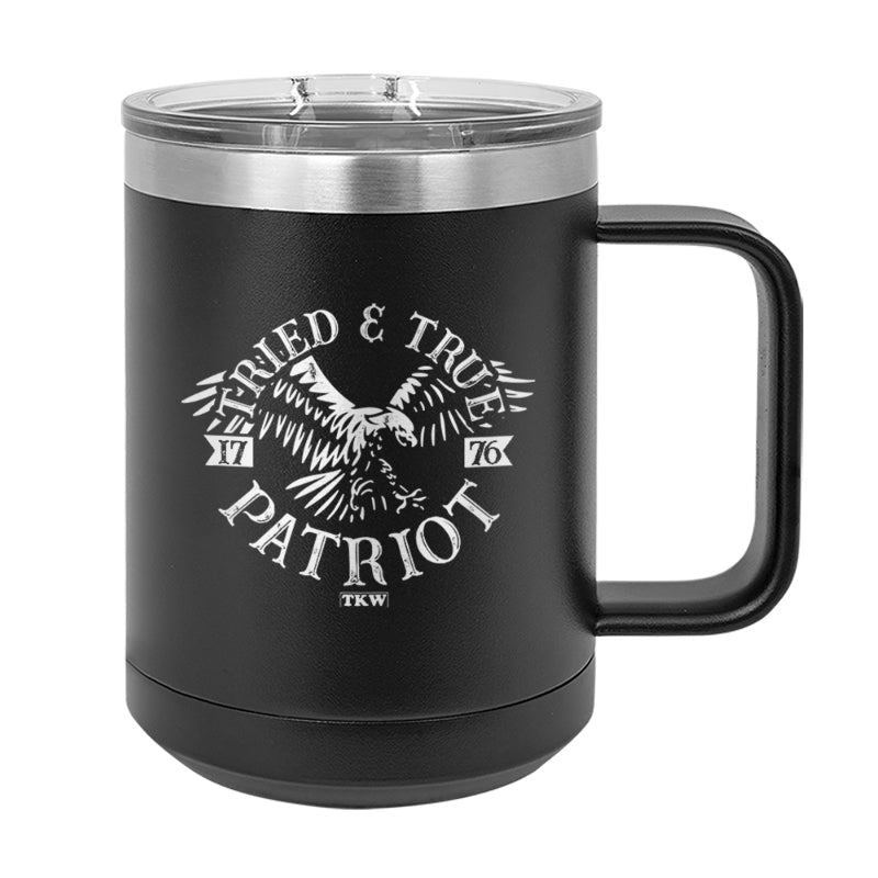 Tried and True Patriot Coffee Mug Tumbler