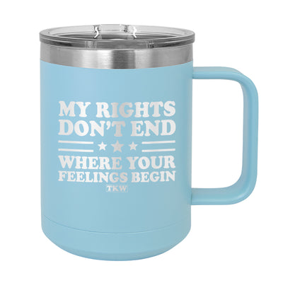 My Rights Don't End Coffee Mug Tumbler