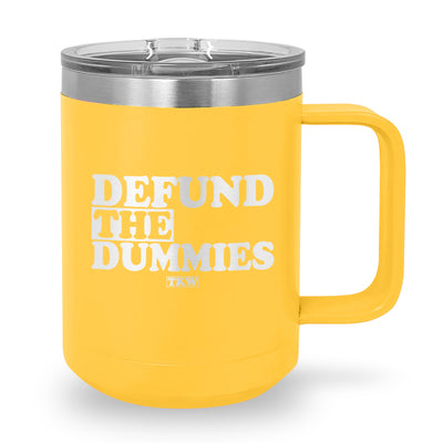 Defund The Dummies Coffee Mug Tumbler