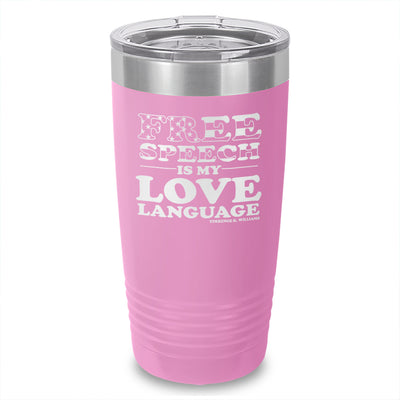 Free Speech Is My Love Language Laser Etched Tumbler