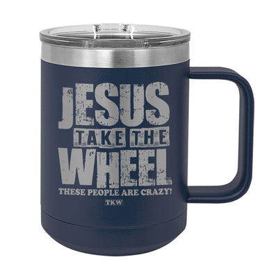 Jesus Take The Wheel Coffee Mug Tumbler